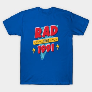 Rad Since 1991 // Retro Memphis Style 90s Nostalgia T-Shirt